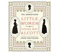 The Annotated Little Women: 0 (The Annotated Books)