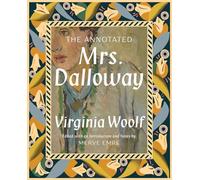 The Annotated Mrs. Dalloway: 0 (The Annotated Books)