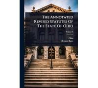 The Annotated Revised Statutes Of The State Of Ohio