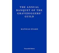 The Annual Banquet of the Gravediggers’ Guild