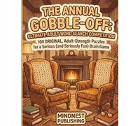 The Annual Gobble Off: Thanksgiving Word Search | 100 Large Print Puzzles for Adults, Seniors & Teens | Festive Autumn Brain Games & Holiday Activities