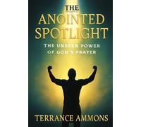 The Anointed Spotlight: The Unseen Power of God’s Favor