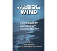 The Answer Is Blowing In The Wind.