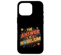 The Answer Is Nobelium Nerd Science Chemistry - Carcasa para iPhone 16 Pro