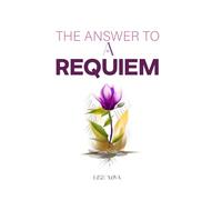 The Answer to A Requiem