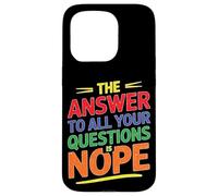 The Answer To All Your Questions Is Nope Actitud Carcasa para iPhone 15 Pro