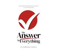 THE ANSWER TO EVERYTHING