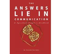 The Answers Lie In Communication