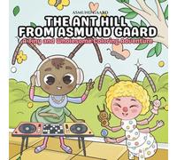 The Ant Hill from Asmund Gaard: A Tiny and Wholesome Coloring Adventure