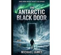 The Antarctic Black Door: Some Doors Weren't Meant to Be Opened