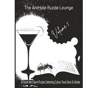 The AntHole Puzzle Lounge Volume 1: 50 Stylish Word Search Puzzles Celebrating Culture, Travel, Music & Lifestyle| Large Print 8.5” x 11” |121 Pages of Easy-to-Read Fun