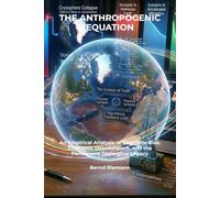 The Anthropogenic Equation: An Empirical Analysis of Cognitive Bias, Economic Structuralism, and the Permanent Geological Legacy