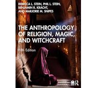 The Anthropology of Religion, Magic, and Witchcraft