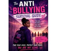 The Anti Bullying in School Guide: Bullying Prevention Handbook