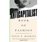 The Anti-Capitalist Book of Fashion