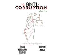 THE ANTI-CORRUPTION MANDATE