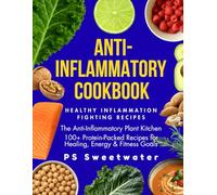 The Anti Inflammatory Cookbook: Healthy Inflammation Fighting Recipes
