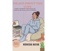 The Anti-Perfect Teen Guide