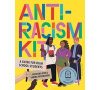 The Anti-racism Kit: A Guide for High School Students
