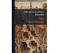 The Anti-Slavery Record