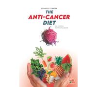 The Anticancer Diet: The lifestyle that fights cancer