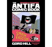 The Antifa Comic Book: Revised and Expanded
