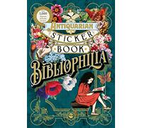 El libro anticuariado de pegatinas: Bibliofilia – Compendio ilustrado (más de 1.000 pegatinas)