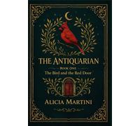 The Antiquarian: The Bird and the Red Door: 1