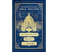The Antiquarian's Object of Desire: 3 (Love's Academic, 3)