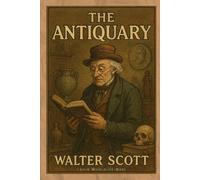 The Antiquary: Classic Illustrated Edition