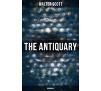 The Antiquary (unabridged) (ebook)