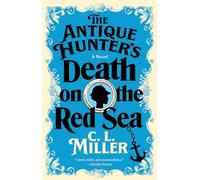 The Antique Hunter's Death on the Red Sea: A Novel: 2