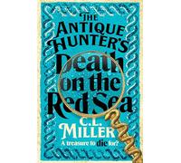 The Antique Hunter's: Death on the Red Sea: The Second Installment In Your Favourite Cosy Crime Series (Freya Lockwood, 2)