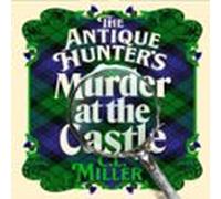 The Antique Hunter's: Murder at the Castle