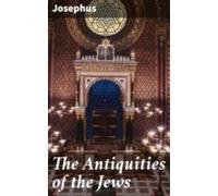 The Antiquities Of The Jews (ebook)