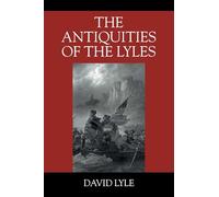 The Antiquities of the Lyles