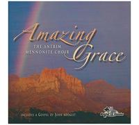 The Antrim Mennonite Choir - Amazing Grace (UK Import)