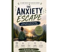 The Anxiety Escape: A Game Book for Overthinking, Stress & Mental Reset