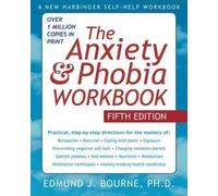 The Anxiety & Phobia Workbook
