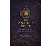 THE ANXIETY RESET: A 21-Day Guide to Calming the Mind in an Uncertain World (The Inner Life Series)