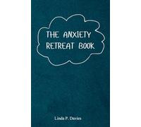 The Anxiety Retreat Book