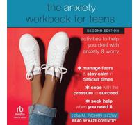 The Anxiety Workbook for Teens: Activities to Help You Deal with Anxiety and Worry