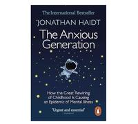 The Anxious Generation (International Edition)