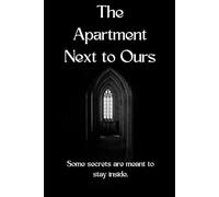 The Apartment Next to Ours