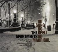 The Apartments - No Song No Spell No Madrigal