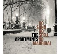 The Apartments - No Song No Spell No Madrigal