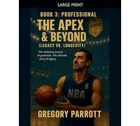 The Apex & Beyond (Legacy vs. Longevity): 3 (Elias Vance Saga)