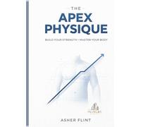 The Apex Physique Journal: Forge Your Legacy.