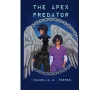 The Apex Predator (The Failed Experiment)