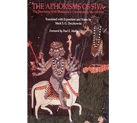 The Aphorisms of Siva: The Siva Sutra with Bhaskara's Commentary, the Varttika (Suny Series in Tantric Studies): The Śiva Sūtra with Bhāskara's Commentary, the Vārttika